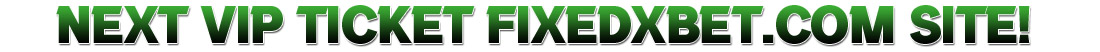 Combined Fixed Matches Ticket